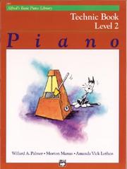 Cover of: Alfred's Basic Piano Library Technic Book: Level 2 (Alfred's Basic Piano Library)