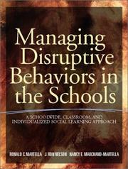 Cover of: Managing Disruptive Behaviors in the Schools by Ronald C. Martella, J. Ron Nelson, Nancy E. Marchand-Martella