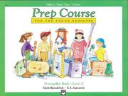 Cover of: Alfred's Basic Piano Library Prep Course For The Young Beginner by Gayle Kowalchyk, E. L. Lancaster