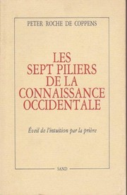Les Sept Piliers De La Connaissance Occi by Peter De Coppens