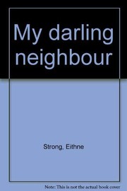 Cover of: My darling neighbour