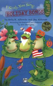 Cover of: I Sing, You Sing: Holiday Songs--30 Holiday Echo Songs for Young Singers (Book & CD)