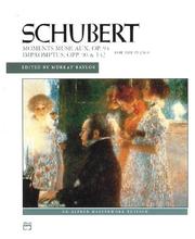 Cover of: Impromptus, Opp. 90, 142, & Moments Musicaux, Op. 94 (Alfred Masterwork Edition)