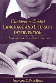 Cover of: Classroom-Based Language and Literacy Intervention by Francine C. Falk-Ross