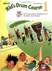 Cover of: Alfred's Kid's Drum Course 1 (Book & CD) (Kid's Courses!)