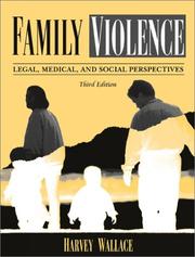 Cover of: Family Violence: Legal, Medical, and Social Perspectives (3rd Edition)