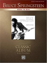 Cover of: Born to Run: Authentic Guitar-tab (Alfred's Classic Album Editions) (Alfred's Classic Album Editions)