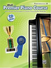 Cover of: Alfred's Premier Piano Course (Performance 2B) Book & CD (Premier Piano Course)