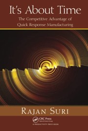 Cover of: It's about time: the competitive advantage of quick response manufacturing