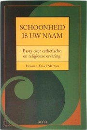 Cover of: Schoonheid is uw naam: essay over esthetische en religieuze ervaring