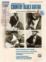 Cover of: The Anthology of Country Blues Guitar (Stefan Grossmans Early Masters of American Blues Guitar)