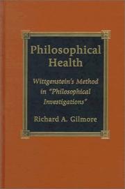 Cover of: Philosophical health: Wittgenstein's method in "Philosophical investigations"