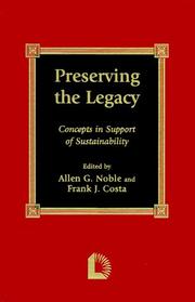 Cover of: Preserving the Legacy: Concepts in Support of Sustainability by Allen G. Noble