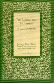 Cover of: The Fatherhood Movement: A Call to Action by Wade F. Horn