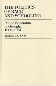 Cover of: The politics of race and schooling by Thomas V. O'Brien