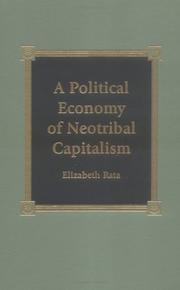 Cover of: A Political Economy of Neotribal Capitalism by Elizabeth Rata