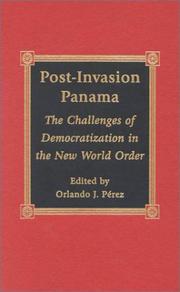 Cover of: Post-invasion Panama: the challenges of democratization in the New World Order