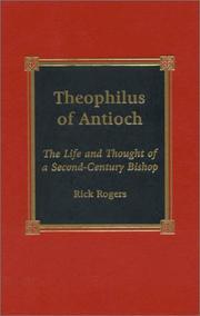 Cover of: Theophilus of Antioch by Rick Rogers