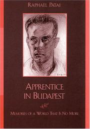 Cover of: Apprentice in Budapest by Raphael Patai