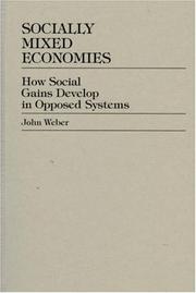 Cover of: Socially Mixed Economies: How Social Gains Develop in Opposed Systems