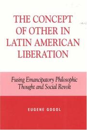 Cover of: The Concept of Other in Latin American Liberation: Fusing Emancipatory Philosophic Thought and Social Revolt