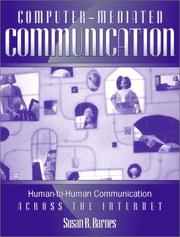 Cover of: Computer-mediated communication: human to human communication across the Internet