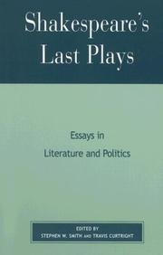 Cover of: Shakespeare's Last Plays: Essays in Literature and Politics