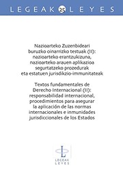 Cover of: Nazioarteko Zuzenbideari buruzko oinarrizko testuak  - Textos fundamentales de Derecho Internacional: Nazioarteko erantzukizuna, nazioarteko ... e inmunidades jurisdiccionales de los Estados