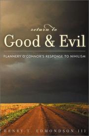 Cover of: Return to Good and Evil: Flannery O'Connor's Response to Nihilism