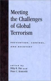 Cover of: Meeting the Challenges of Global Terrorism by Dilip K. Das, Das, Dilip K., Peter C. Kratcoski