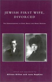 Cover of: Jewish first wife, divorced: the correspondence of Ethel Gross and Harry Hopkins
