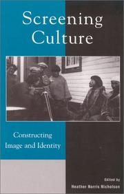 Cover of: Screening culture: constructing image and identity /c edited by Heather Norris Nicholson.