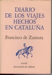 Diario de los viajes hechos en Cataluña by Francisco de Zamora