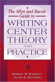 The Allyn & Bacon guide to Writing Center by Barnett, Robert W., Robert W. Barnett, Jacob S Blumner