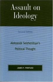 Cover of: Assault on ideology: Aleksandr Solzhyenitsyn's [sic] political thought