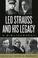 Cover of: Leo Strauss and His Legacy