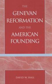 Cover of: The Genevan Reformation and the American founding by Hall, David W.