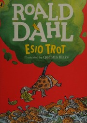 Cover of: Esio Trot by Roald Dahl, Quentin Blake
