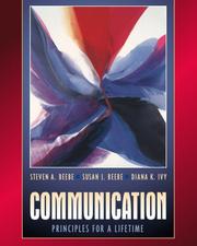 Cover of: Communication by Steven A. Beebe, Susan J. Beebe, Diana K. Ivy