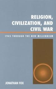 Cover of: Religion, Civilization, and Civil War by Jonathan Fox