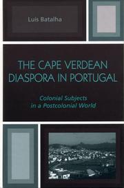 Cover of: The Cape Verdean Diaspora in Portugal: Colonial Subjects in a Postcolonial World