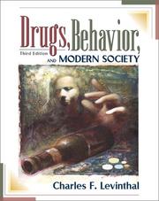Drugs, behavior, and modern society by Charles F. Levinthal