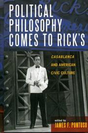 Cover of: Political Philosophy Comes to Rick's: Casablanca and American Civic Culture (Applications of Political Theory)