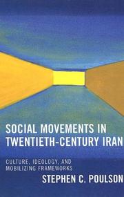 Cover of: Social Movements in Twentieth-Century Iran: Culture, Ideology, and Mobilizing Frameworks