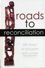 Cover of: Roads to Reconciliation by Elin Skaar, Siri Gloppen, Astri Suhrke