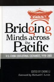 Cover of: Bridging Minds Across the Pacific: U.S.-China Educational Exchanges, 1978-2003