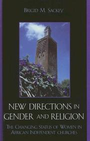 Cover of: New directions in gender and religion: the changing status of women in African independent churches