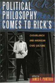 Cover of: Political philosophy comes to Rick's: Casablanca and American civic culture