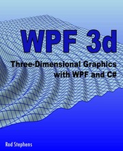 Cover of: WPF 3d: Three-Dimensional Graphics with WPF and C#
