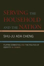 Cover of: Serving the Household and the Nation by Shu-Ju Ada Cheng